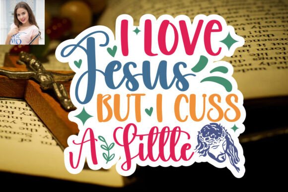 I Love Jesus but I Cuss a Little SVG Review