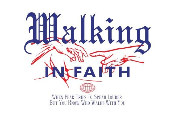 Walking in Faith T-Shirt Design Quotes: A Designer’s Perspective